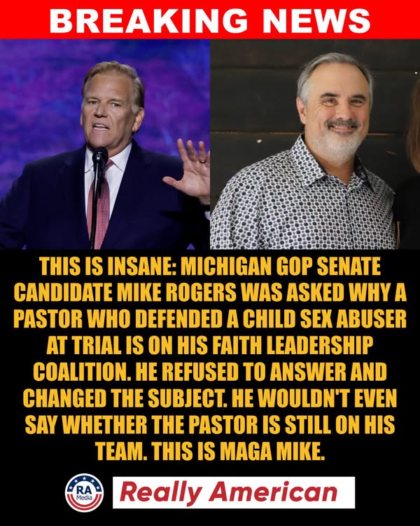 Really American post: Mike Rogers was asked why a pastor who defended a child sex abuser at trial is on his faith leadership coalition, and refused to answer.